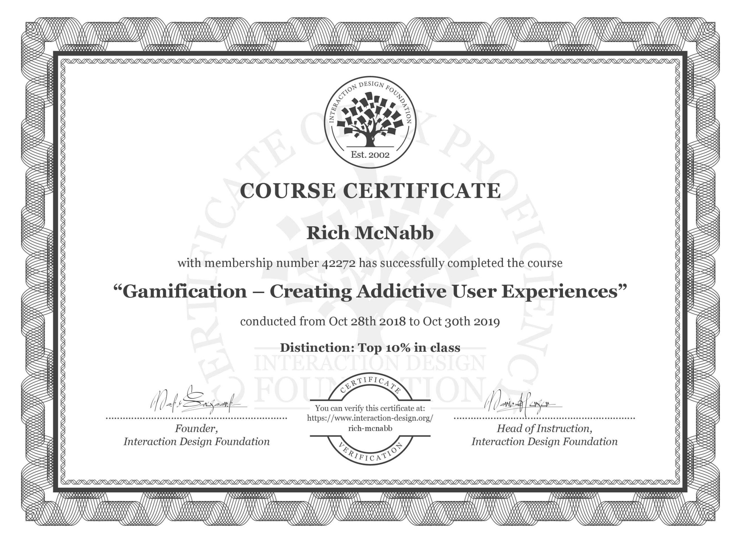 IxDF Interaction Design Foundation course certificate awarded to Rich McNabb for completing Gamification – Creating Addictive User Experiences with Distinction.