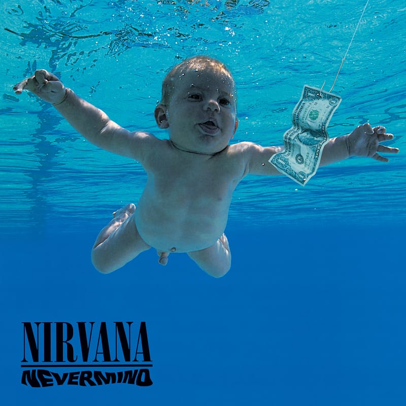 World-famous album cover for Nirvana's Nevermind, depicting a baby swimming underwater toward a dollar bill on a fishhook.